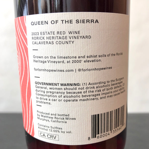 2023 Forlorn Hope, Queen of the Sierra Estate Rorick Heritage Vineyard Red Wine Sierra Foothills