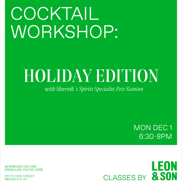 Holiday Cocktail Workshop