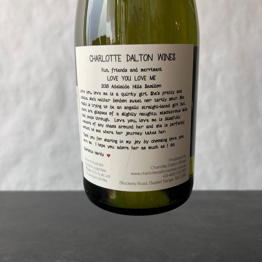 2018 Charlotte Dalton 'Love You Love Me' Semillon Adelaide Hills, Australia