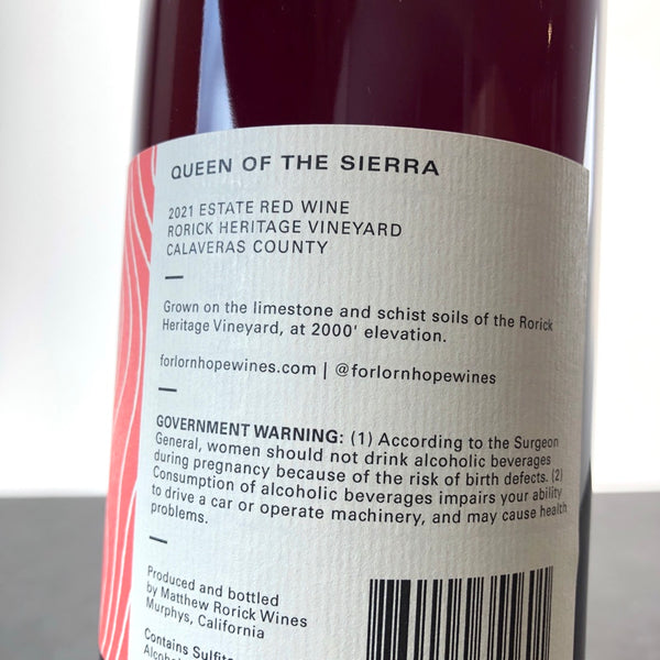 2021 Forlorn Hope, Queen of the Sierra Estate Rorick Heritage Vineyard Red Wine Sierra Foothills