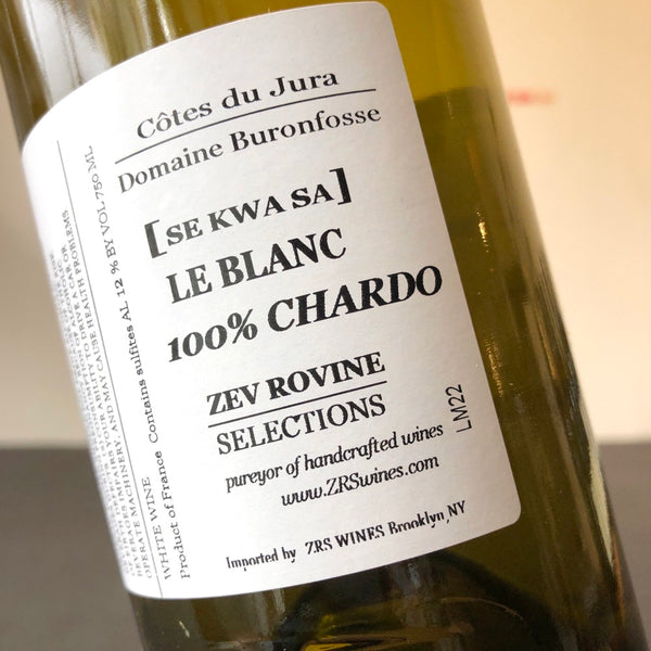 2022 Domaine Buronfosse, 'Se Kwa Sa?' Chardonnay Cotes du Jura, France