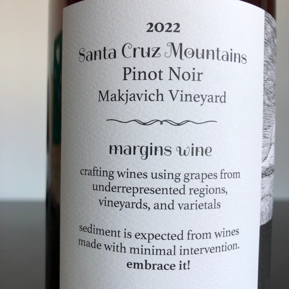 2022  Margins Pinot Noir Makjavich Vineyard, Santa Cruz Mountains, USA