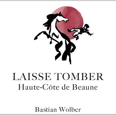 2024 Bastian Wolber 'Laisse Tomber' Haute-Cote de Beaune, Burgundy, France