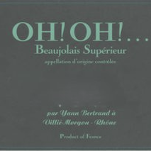 2025 Yann Bertrand 'Superior Oh! Oh! ... " Beaujolais, France